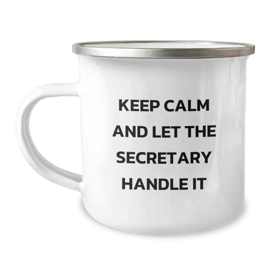 Funny Secretary Gifts from Men - 'Keep Calm And Let The Secretary Handle It' Camping Mug for Secretary's Birthday - Image 1
