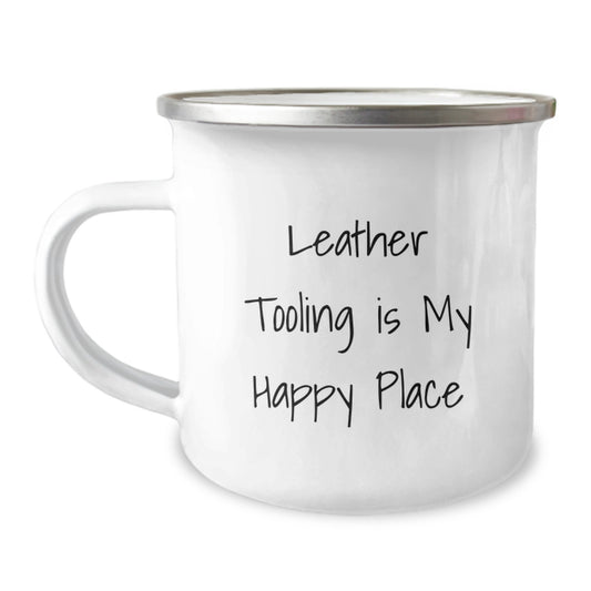 Funny Leather Tooling Camping Mug Gifts from Men to Women on Mother's Day 'Leather Tooling Is My Happy Place' - Image 1