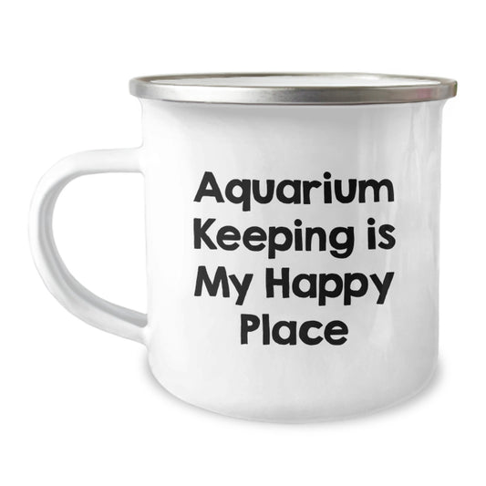 Unique Birthday Unique Gifts from Friends for Aquarium Keeping Lovers - 'Aquarium Keeping Is My Happy Place' Funny Camping Mug - Image 1