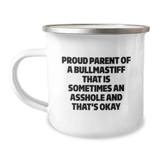 Funny Bullmastiff Dog Mom Camping Mug Gifts for Mom from Daughter - Proud Parent of a Bullmastiff That's Okay - Image 1