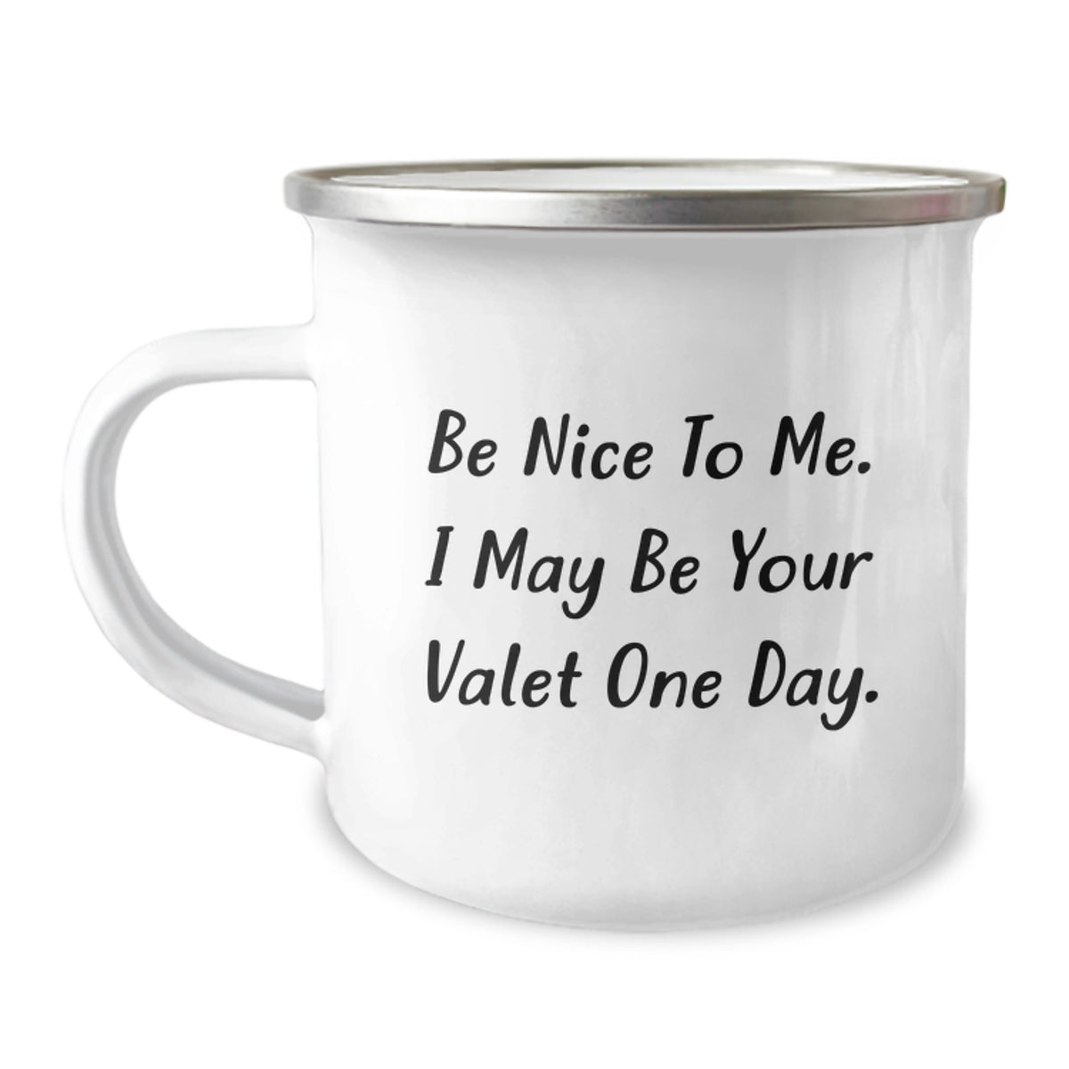 Funny Valet Gifts from Men to Friends - Be Nice To Me I May Be Your Valet One Day Birthday Unique Gifts for Valet Lovers - Image 1