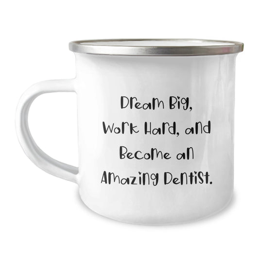 Funny Inspirational Gifts for Dentist Friends Birthday Unique Camping Mug for Men Women Family Coworkers - Dream Big Work Hard - Image 1
