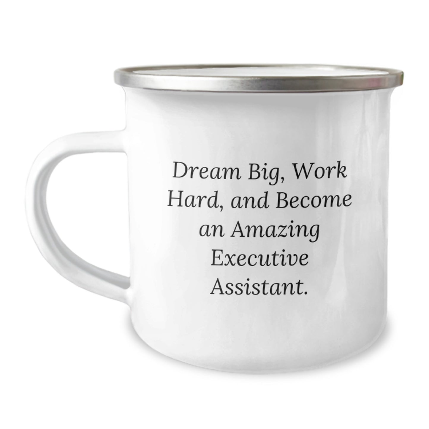 Inspirational Executive Assistant Gifts for Men or Women - 'Dream Big, Work Hard' Camping Mug, Great Christmas Unique Gifts from Friends or Family - Image 1