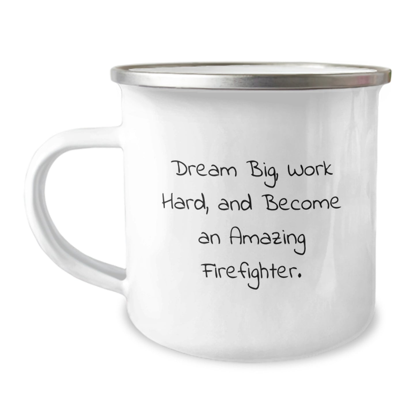 Funny Firefighter Gifts for Men - Inspirational Camping Mug, Dream Big, Work Hard - Enamel Stainless Steel Mug for Firefighter Birthday Present - Image 1