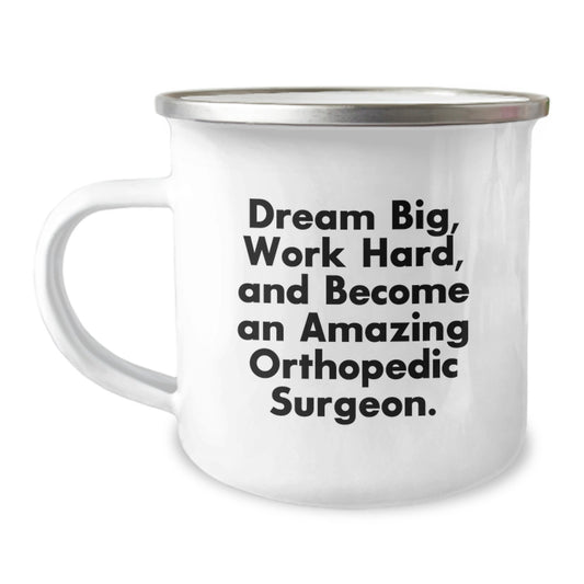 Funny Inspirational Gifts from Coworkers to Orthopedic Surgeons, Dream Big Work Hard Camping Mugs, Birthday Unique Gifts for Men or Women - Image 1