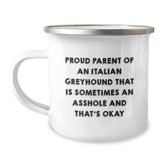 Funny Italian Greyhound Dog Birthday Unique Gifts for Italian Greyhound Dog Lovers from Friends - Proud Parent Mug, Camping Mug - Image 1