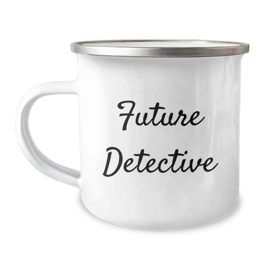 Detective Gifts from Friends for Birthday - Future Detective Quote on Camping Mug, 12 oz Stainless Steel - Image 1