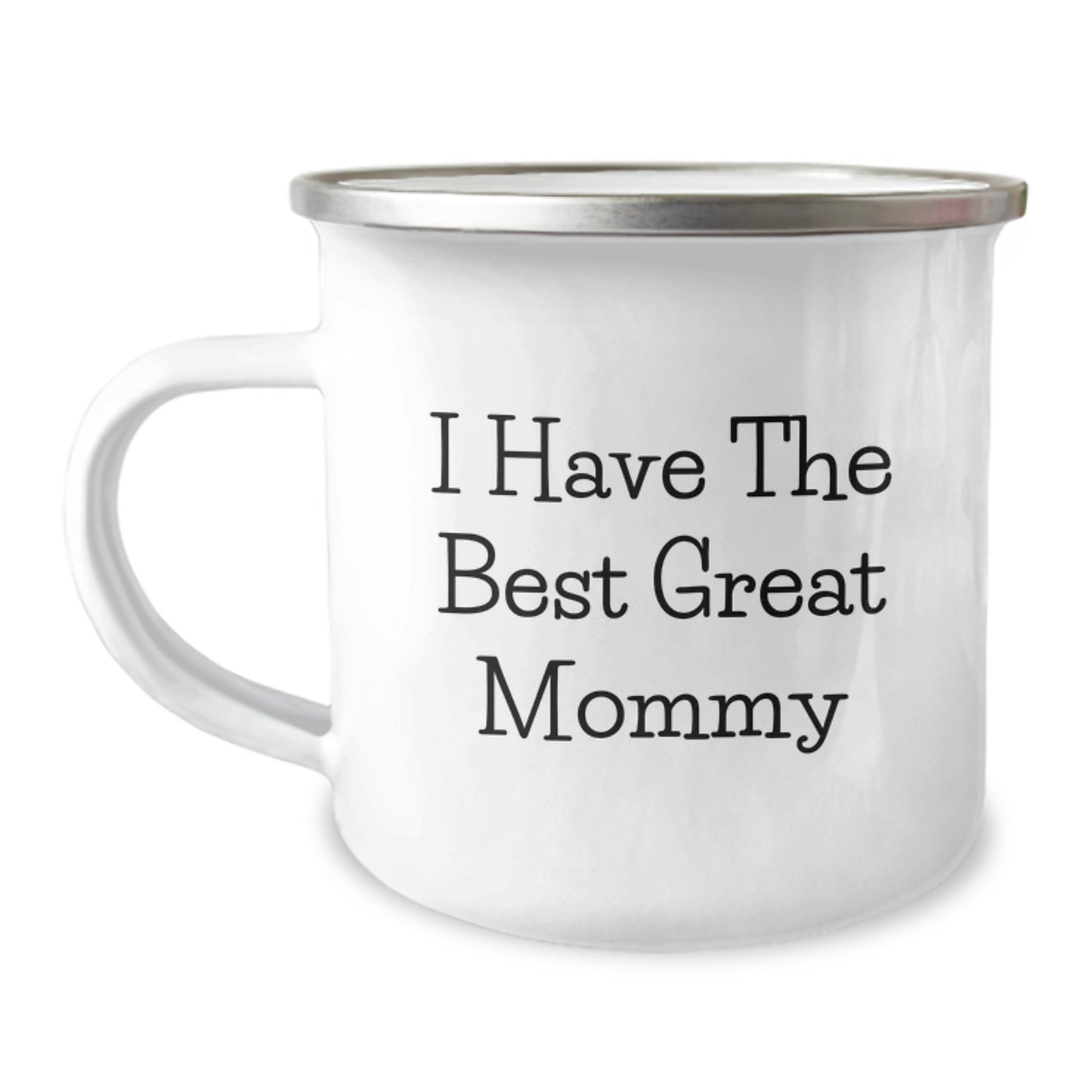 Birthday Gift Camping Mug for Her – I Have The Best Great Mommy Present - Image 1