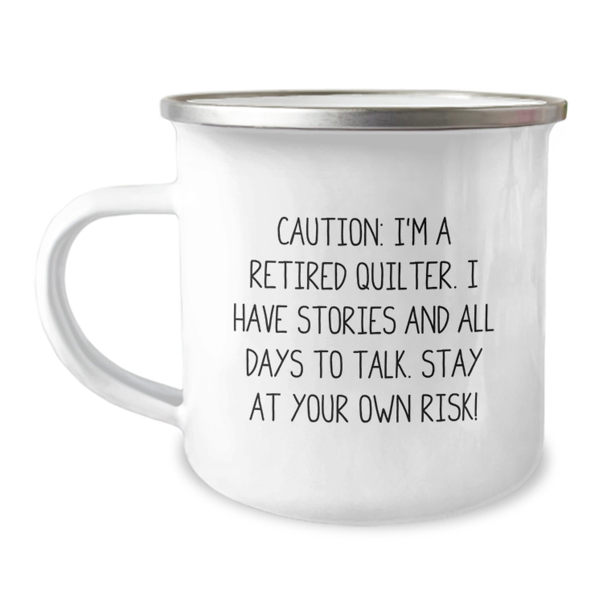Quilter Gifts for Friends, Funny Camping Mug for Birthday with 'Caution: I'm A Retired Quilter...' Quote, Gifts from Men to Quilter, Quilter's Delight - Image 1