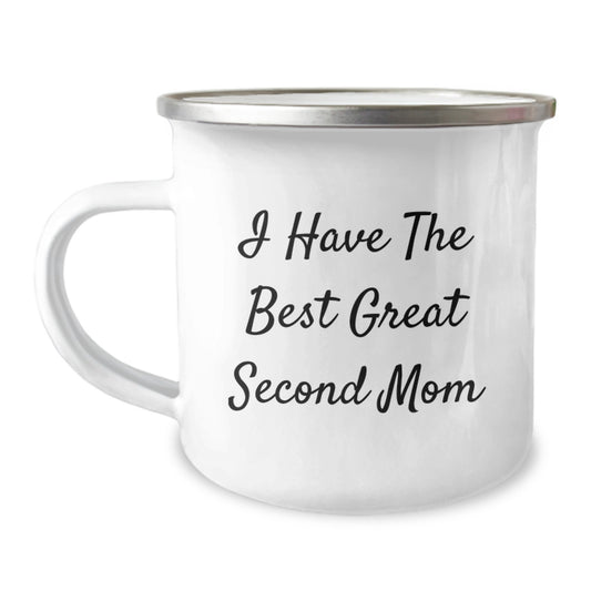 Funny Second Mom Gifts from Men Camping Mug for Her - 'I Have The Best Great Second Mom' - Unique Mother's Day Unique Gifts - Image 1