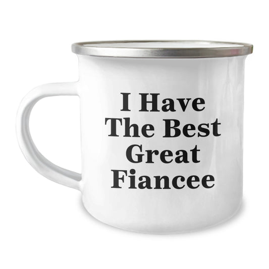 Funny Fiancee Gifts from Men to Women - Great Camping Mug for Father's Day Unique Presents - 'I Have The Best Great Fiancee' Quote - Image 1