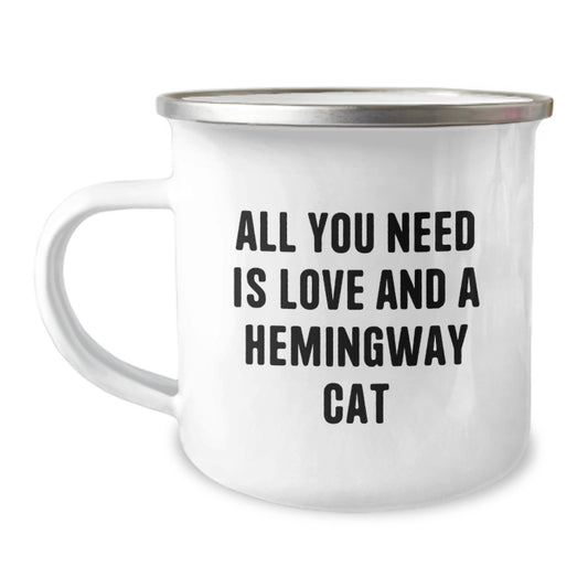 Hemingway Cat Lovers Gift, Funny Camping Mug, All You Need Is Love And A Hemingway Cat, Gifts from Men, Gifts for Women, Birthday Unique Gifts - Image 1