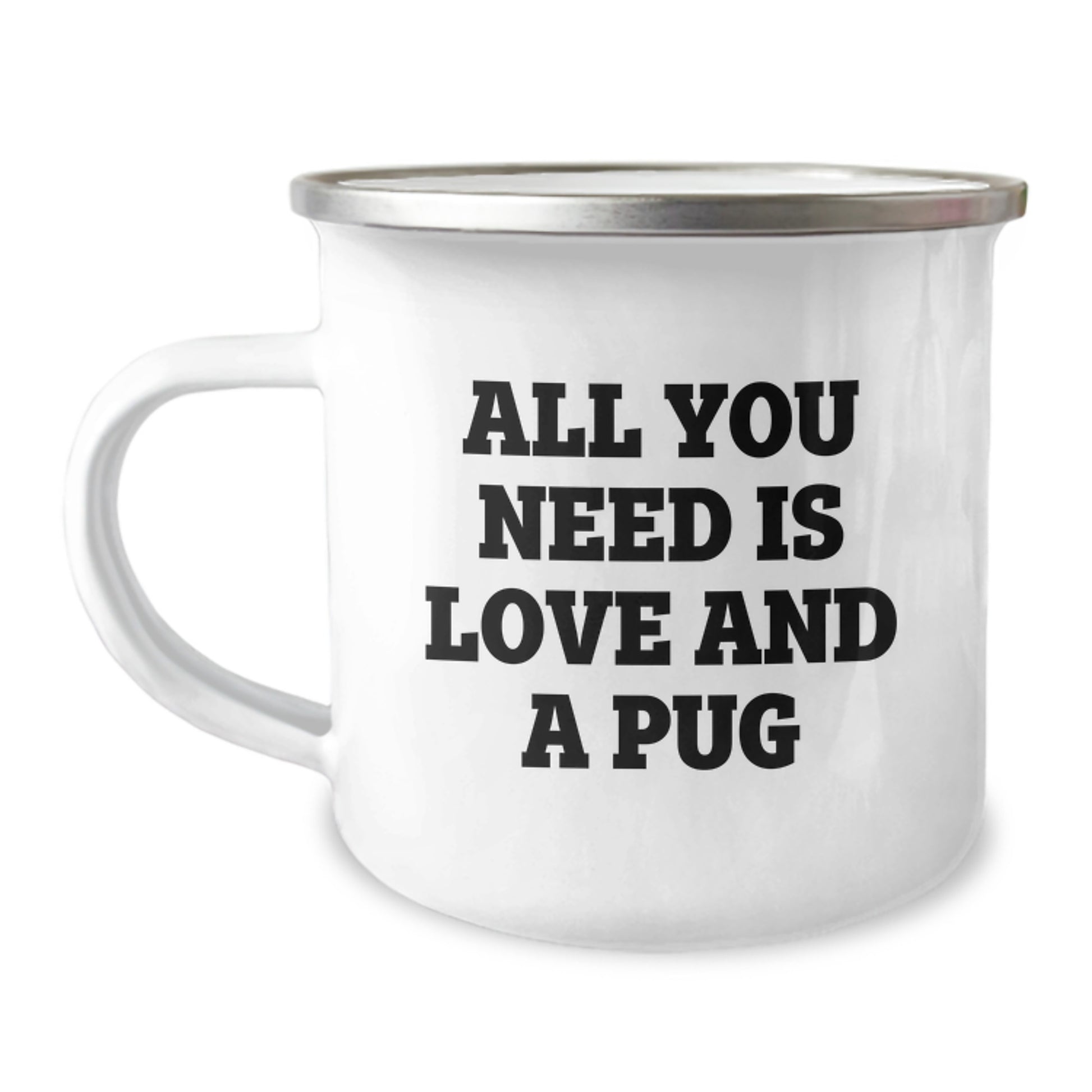 Pug Dog Lover Gifts from Friends for Pug Dog Lovers, Funny Camping Mug, All You Need Is Love And A Pug Christmas Unique - Image 1