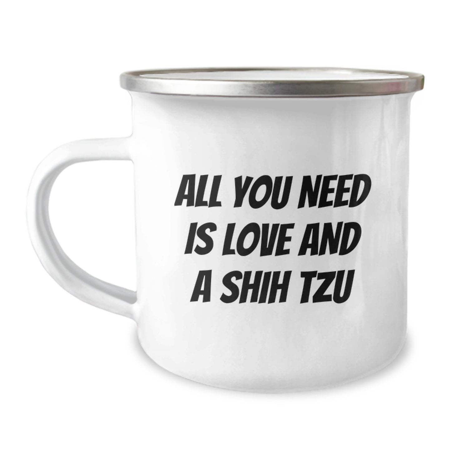 Funny Shih Tzu Dog Christmas Unique Gifts for Men and Women - All You Need Is Love And A Shih Tzu Camping Mug, Unique Camping Mug for Friends and Family - Image 1