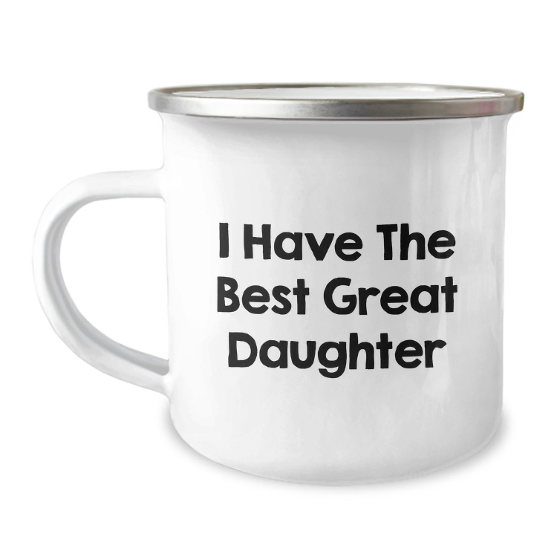 Funny Daughter Gifts, I Have The Best Great Daughter Valentine's Unique Gifts from Mom, 12 Oz Stainless Steel Camping Mug for Daughter - Image 1