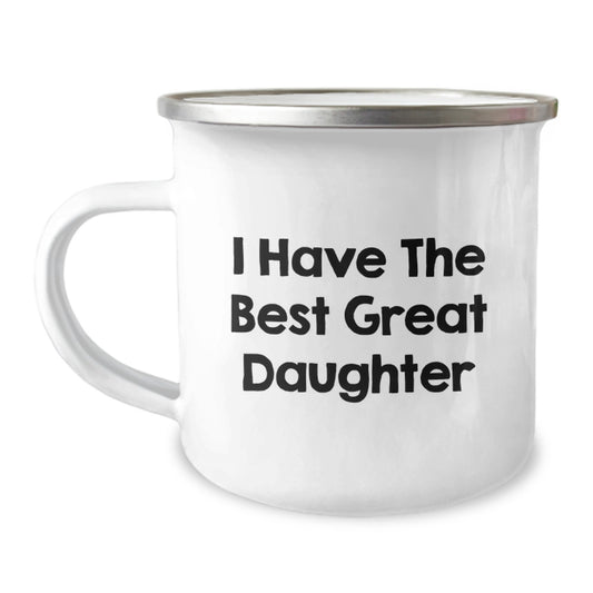 Funny Daughter Gifts, I Have The Best Great Daughter Valentine's Unique Gifts from Mom, 12 Oz Stainless Steel Camping Mug for Daughter - Image 1