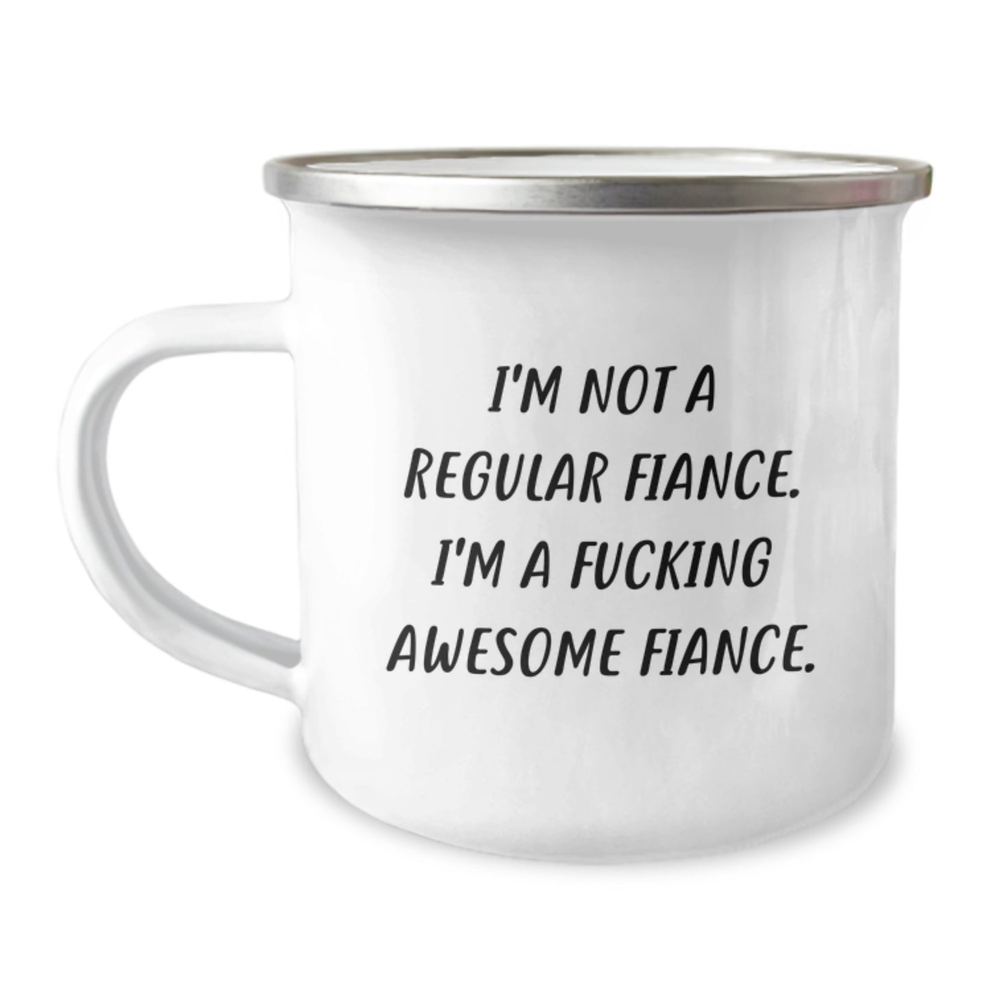 Funny Fiance Gifts for Him, Unique Camping Mug Inspired by I'm Not A Regular Fiance, I'm A F--king Awesome Fiance, Perfect Christmas Memorable Present from Men to Fiance - Image 1