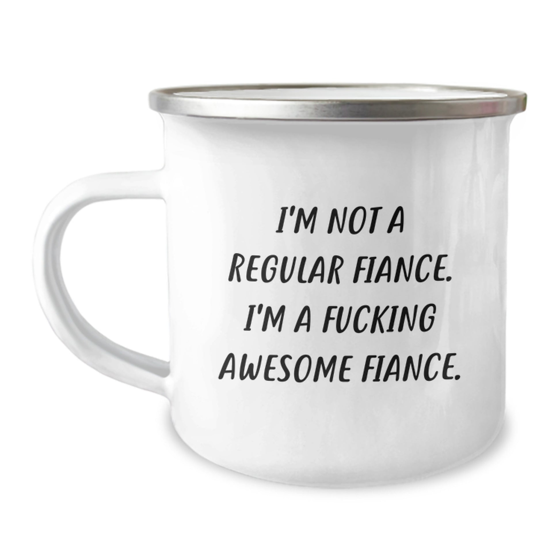 Funny Fiance Gifts for Him, Unique Camping Mug Inspired by I'm Not A Regular Fiance, I'm A F--king Awesome Fiance, Perfect Christmas Memorable Present from Men to Fiance - Image 1