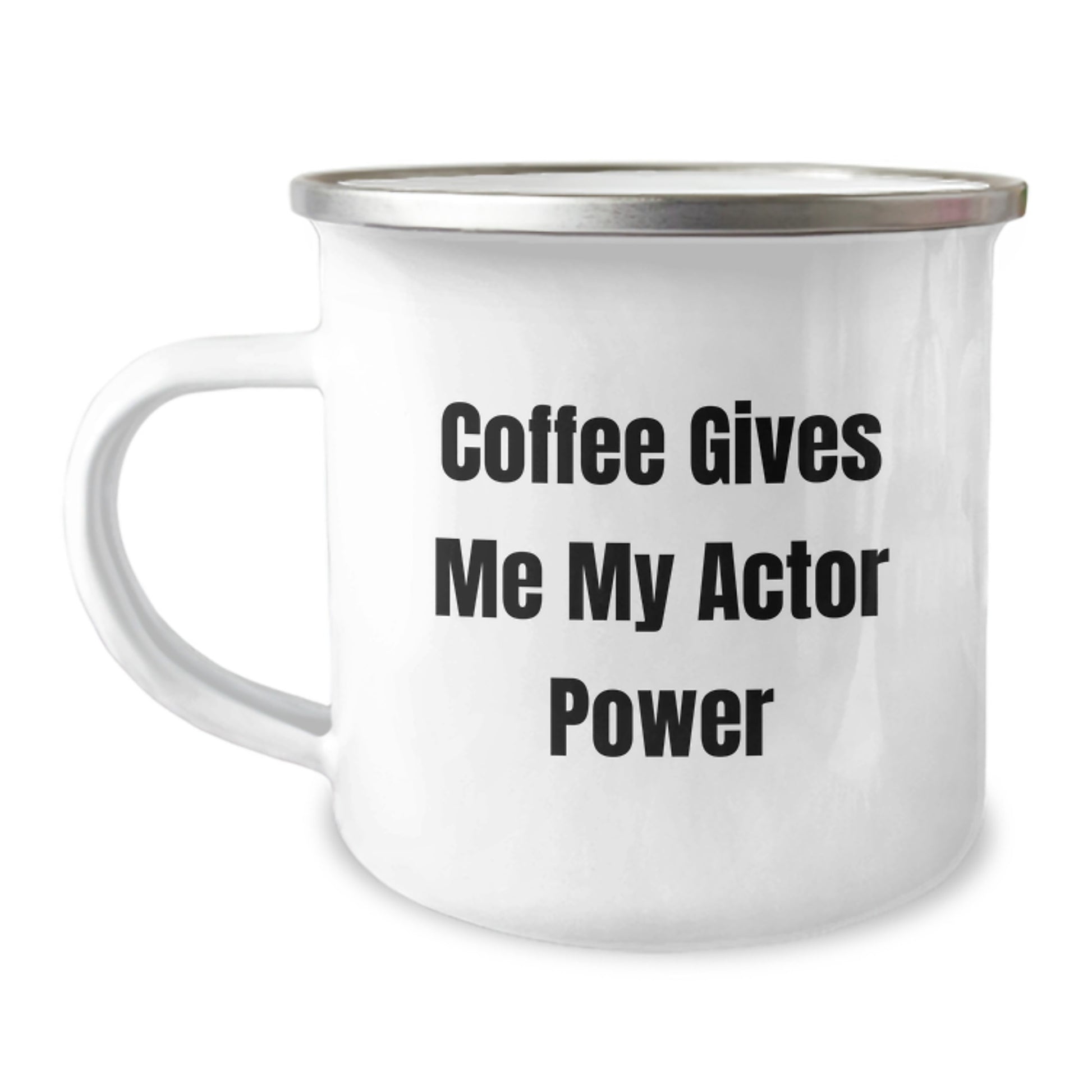 Funny Actor Gifts for Him, Actor Unique Graduation Unique Gifts from Friends, 'Coffee Gives Me My Actor Power' Actor Camping Mug - Image 1