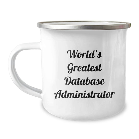 Funny 'World's Greatest' Database Administrator Valentine's Unique Gifts from Friends to Men Camping Mugs - Image 1