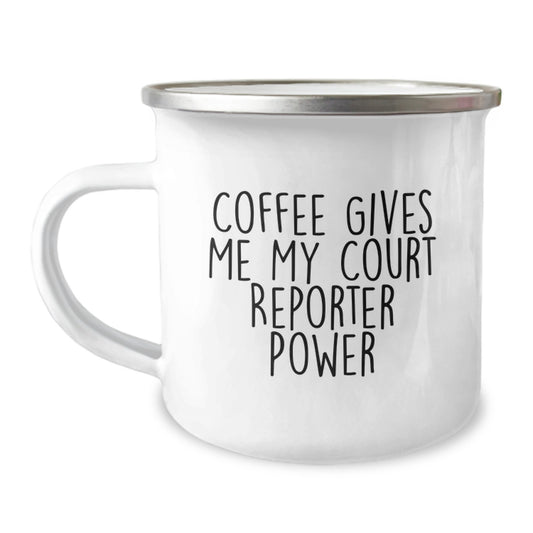 Funny Court Reporter Camping Mug, Coffee Gives Me My Court Reporter Power, Gifts from Friends to Court Reporter for Graduation Unique Gifts - Image 1