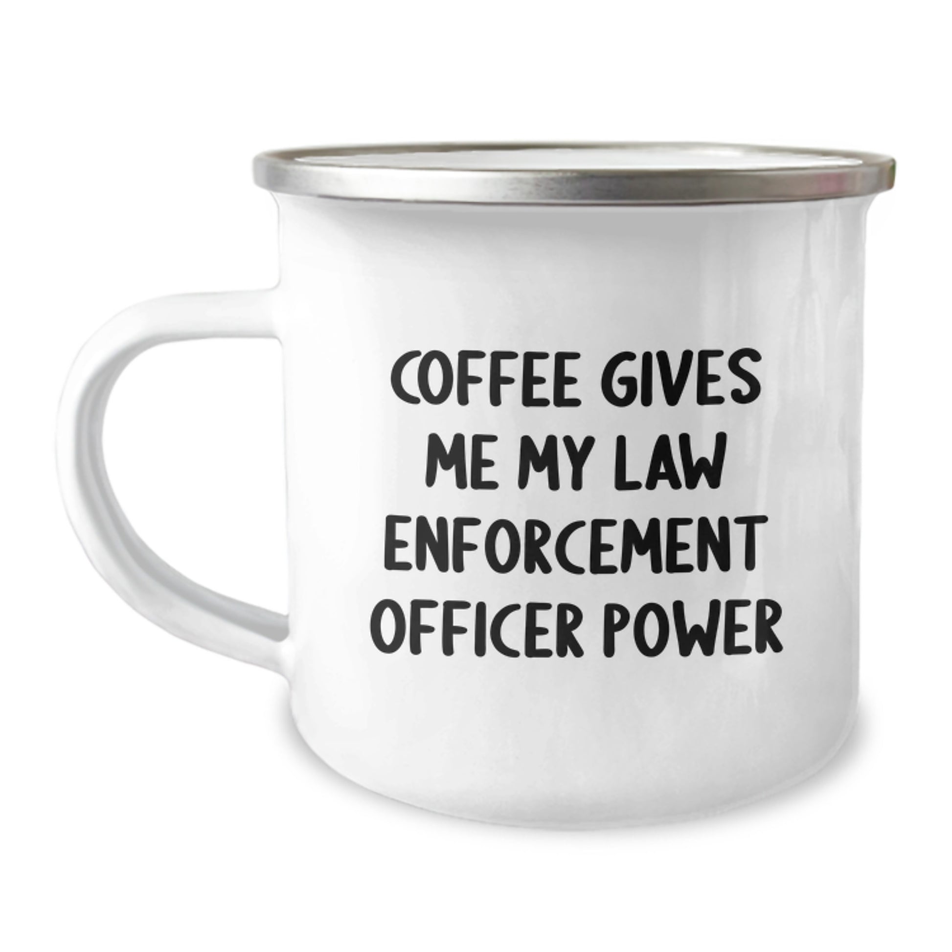 Funny Law Enforcement Officer Gifts for Men, 'Coffee Gives Me My Law Enforcement Officer Power' Camping Mug, Unique Christmas Unique Gifts from Friends or Family - Image 1