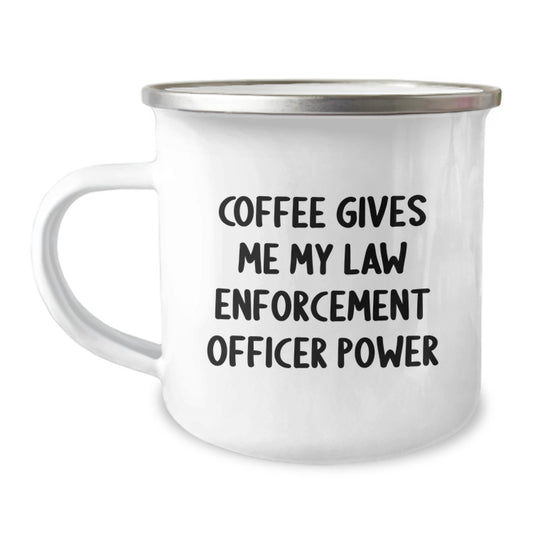 Funny Law Enforcement Officer Gifts for Men, 'Coffee Gives Me My Law Enforcement Officer Power' Camping Mug, Unique Christmas Unique Gifts from Friends or Family - Image 1
