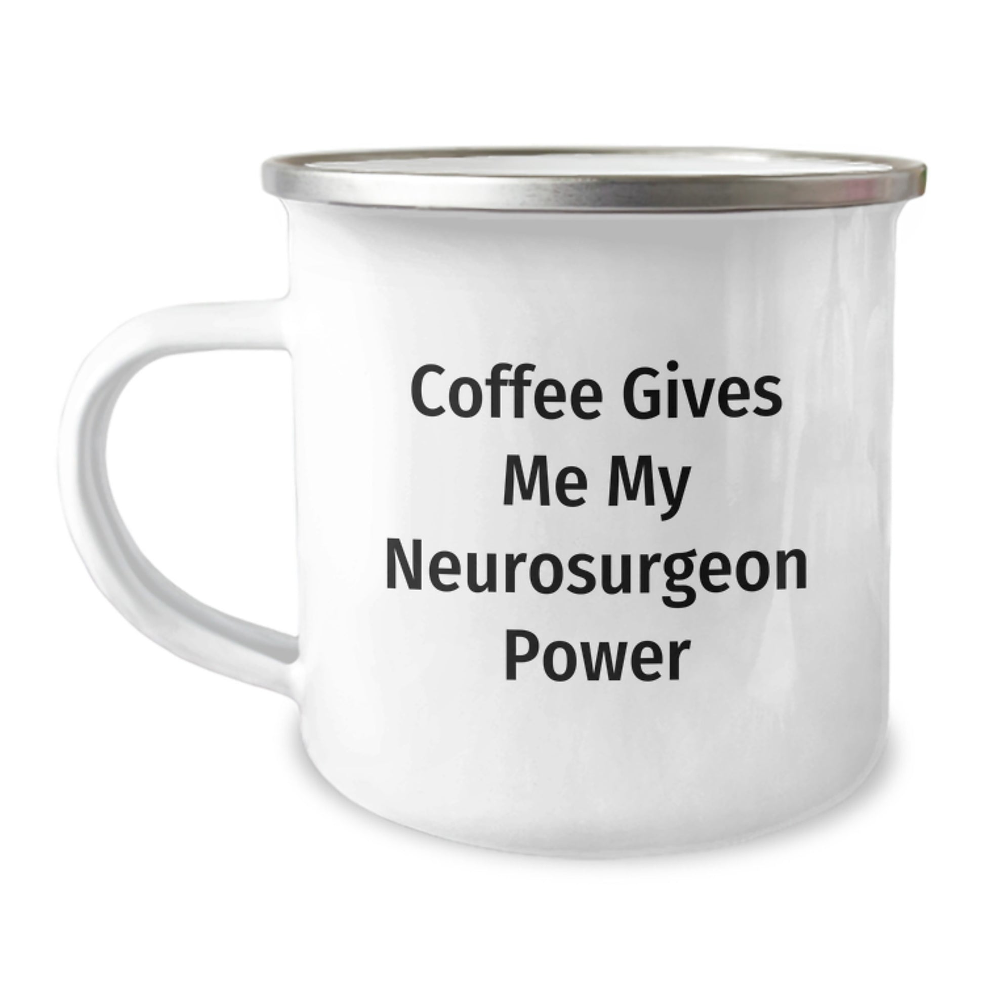 Funny Neurosurgeon Gifts for Men from Friends - Coffee Gives Me My Power Camping Mug, Graduation Unique Gifts, 12 oz Stainless Steel - Image 1