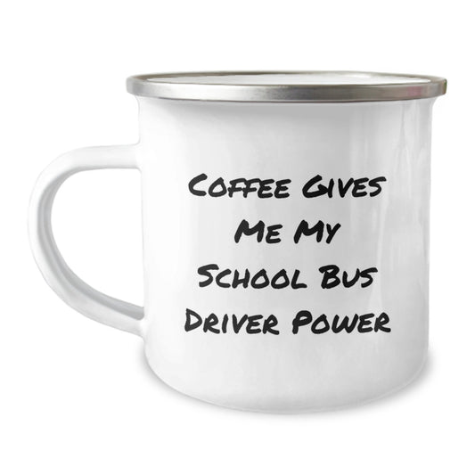 Gifts from Family to School Bus Driver Funny Valentine's Camping Mug - Coffee Gives Me My Power - Image 1