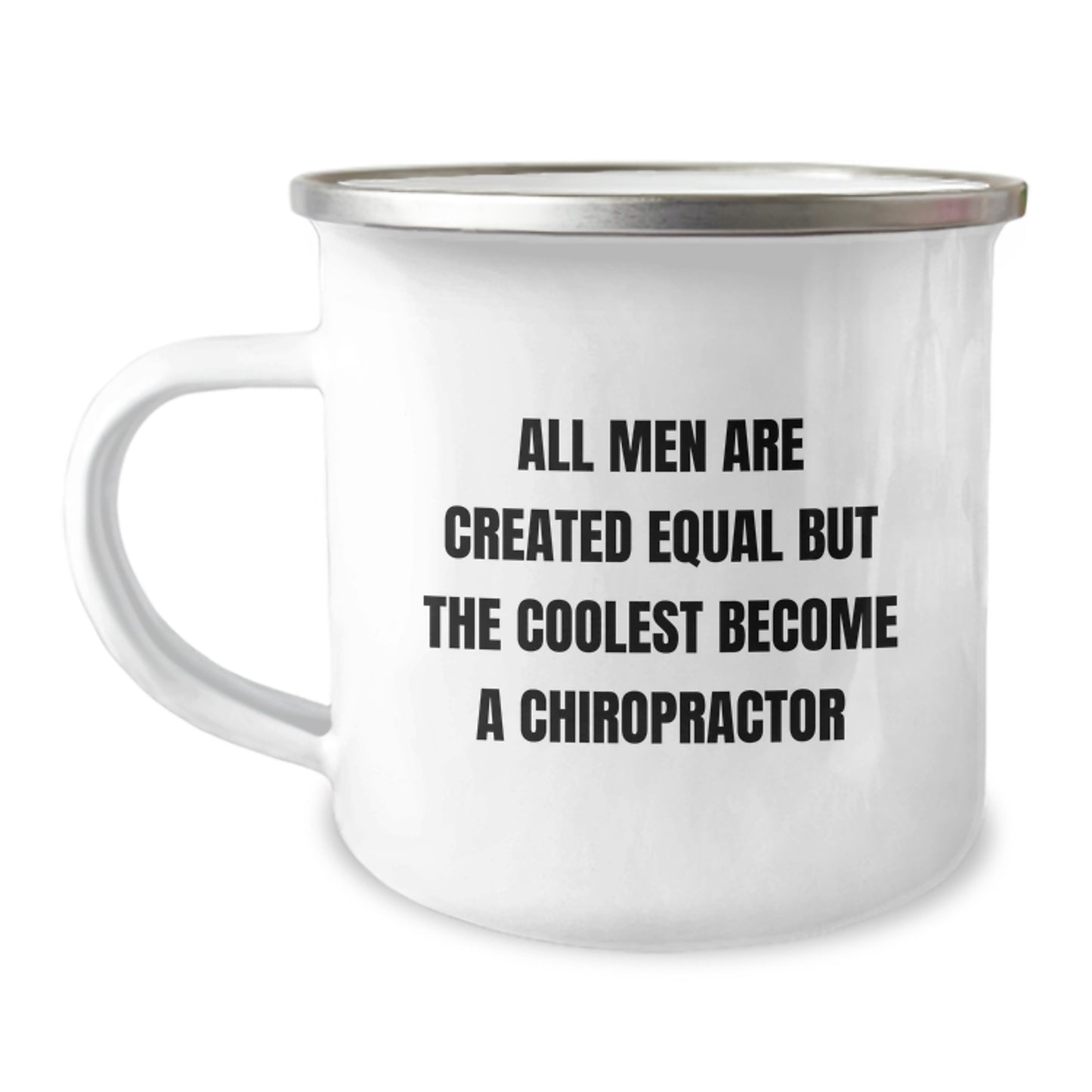 Funny Chiropractor Gifts for Men, 'All Men Are Created Equal But The Coolest Become A Chiropractor' Camping Mug for Graduation, Unique Gifts from Family to Friends - Image 1