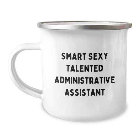 Funny Gift for Administrative Assistant, Birthday Unique Gifts from Friends, Camping Mug to Show Appreciation, 'Smart Sexy Talented' Quote - Image 1