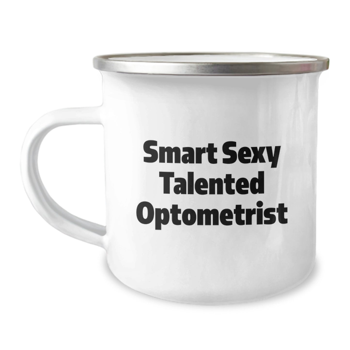 Funny Gifts from Friends for Smart Sexy Talented Optometrist - Unique Camping Mug for Graduation - Image 1