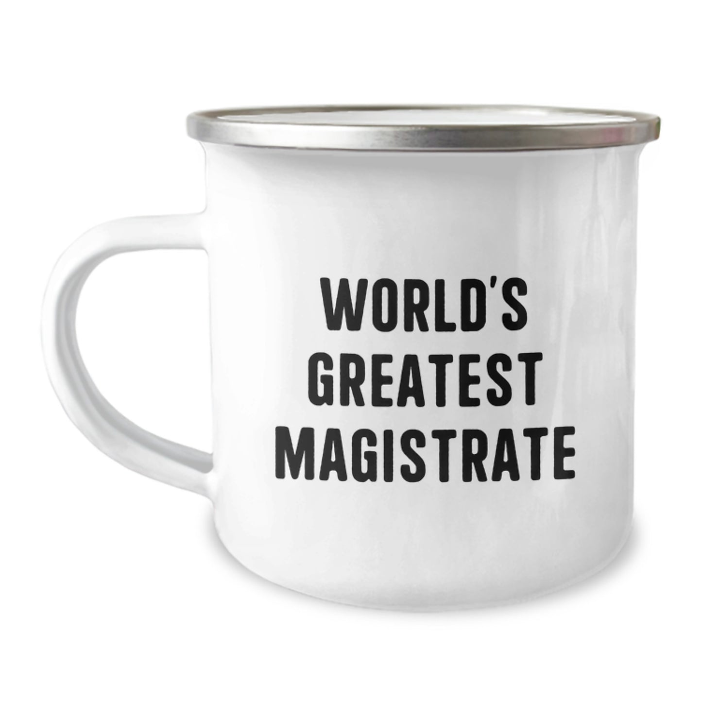Magistrate Gifts from Family - 'World's Greatest Magistrate' Funny Camping Mug for Mom, Unique Mother's Day Unique Gifts for Her - Image 1