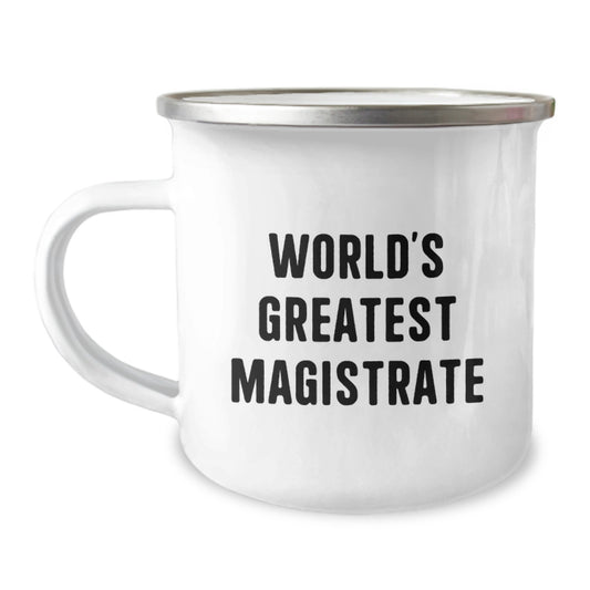 Magistrate Gifts from Family - 'World's Greatest Magistrate' Funny Camping Mug for Mom, Unique Mother's Day Unique Gifts for Her - Image 1
