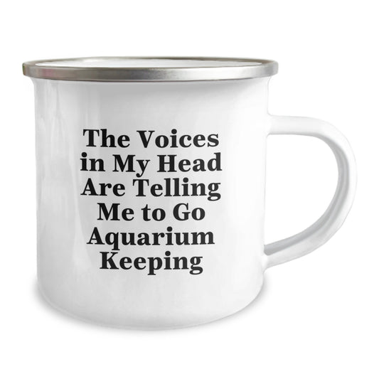 Funny 'The Voices In My Head Are Telling Me To Go Aquarium Keeping' Gifts for Aquarium Keeping Enthusiasts, Unique Camping Mug for Men, Women, Friends from Family - Image 2