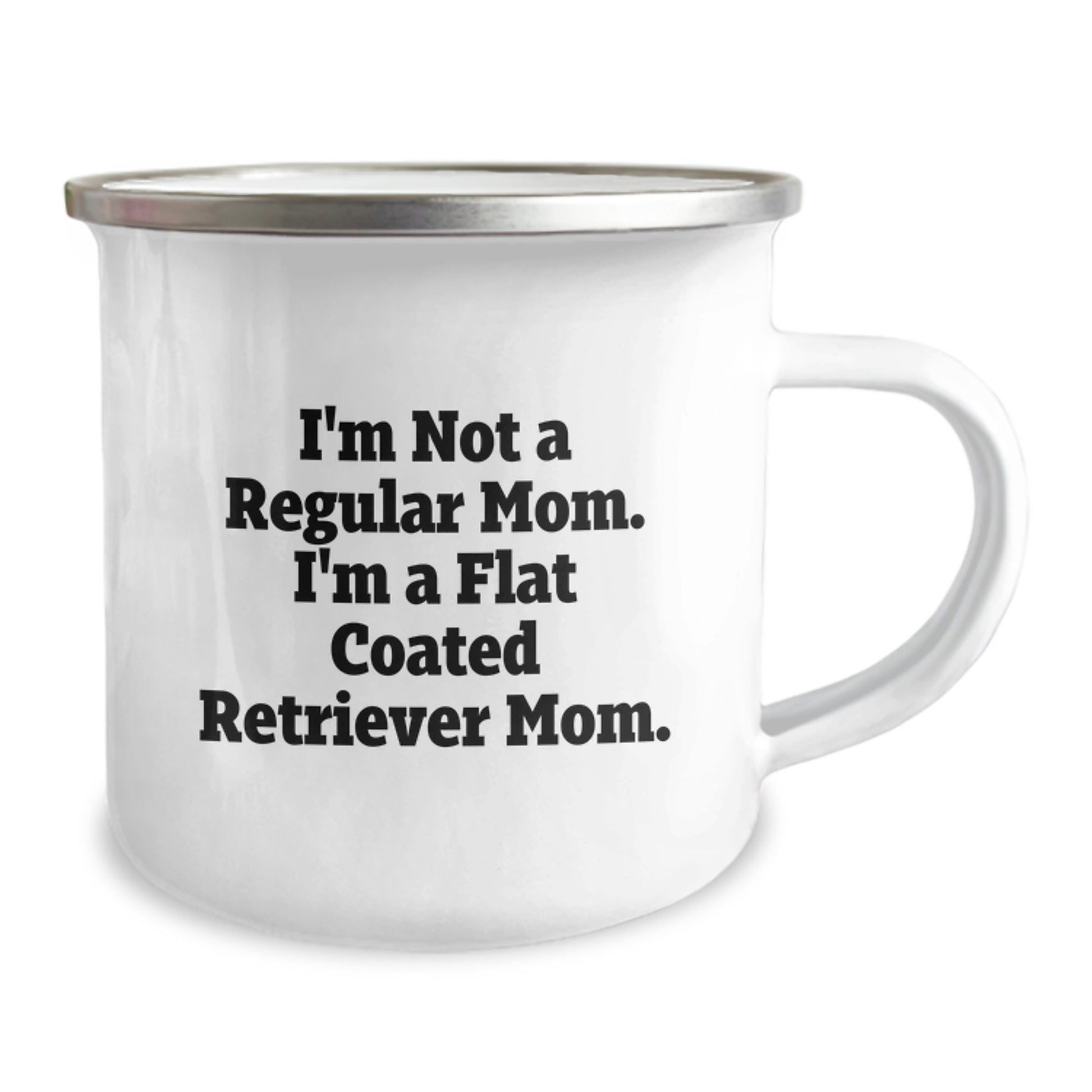 A Funny Flat Coated Retriever Dog Lover's Camping Mug Gifts from Mom - I'm Not A Regular Mom. I'm A Flat Coated Retriever Mom. - Image 2