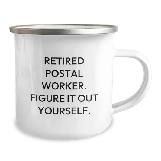Funny Gifts for Men Postal Worker - Retired Postal Worker Figure It Out Yourself Camping Mug, Stainless Steel with Enamel Finish - Image 2