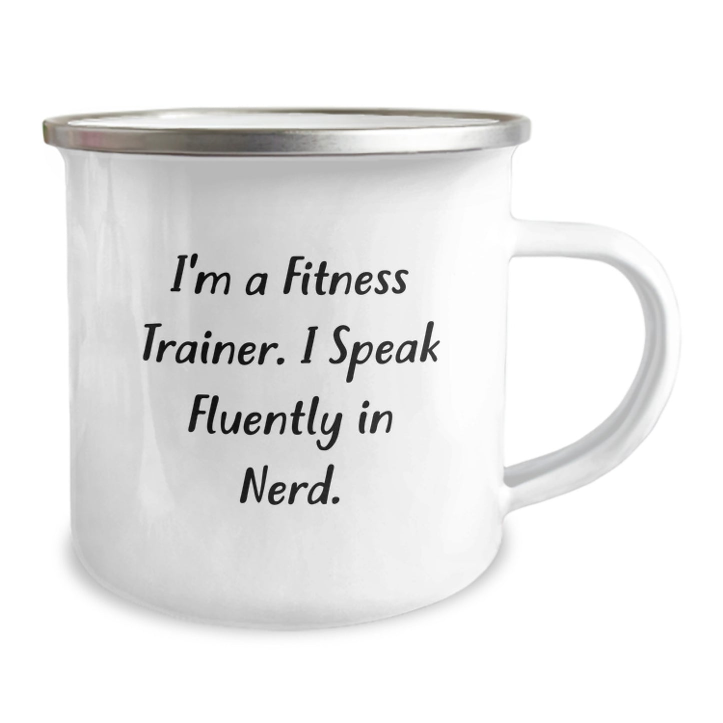 Funny Fitness Trainer Gifts, Men, Christmas Unique Gifts, 12 Oz Stainless Steel Camping Mug with 'I'm A Fitness Trainer. I Speak Fluently In genius.' Quote - Image 2