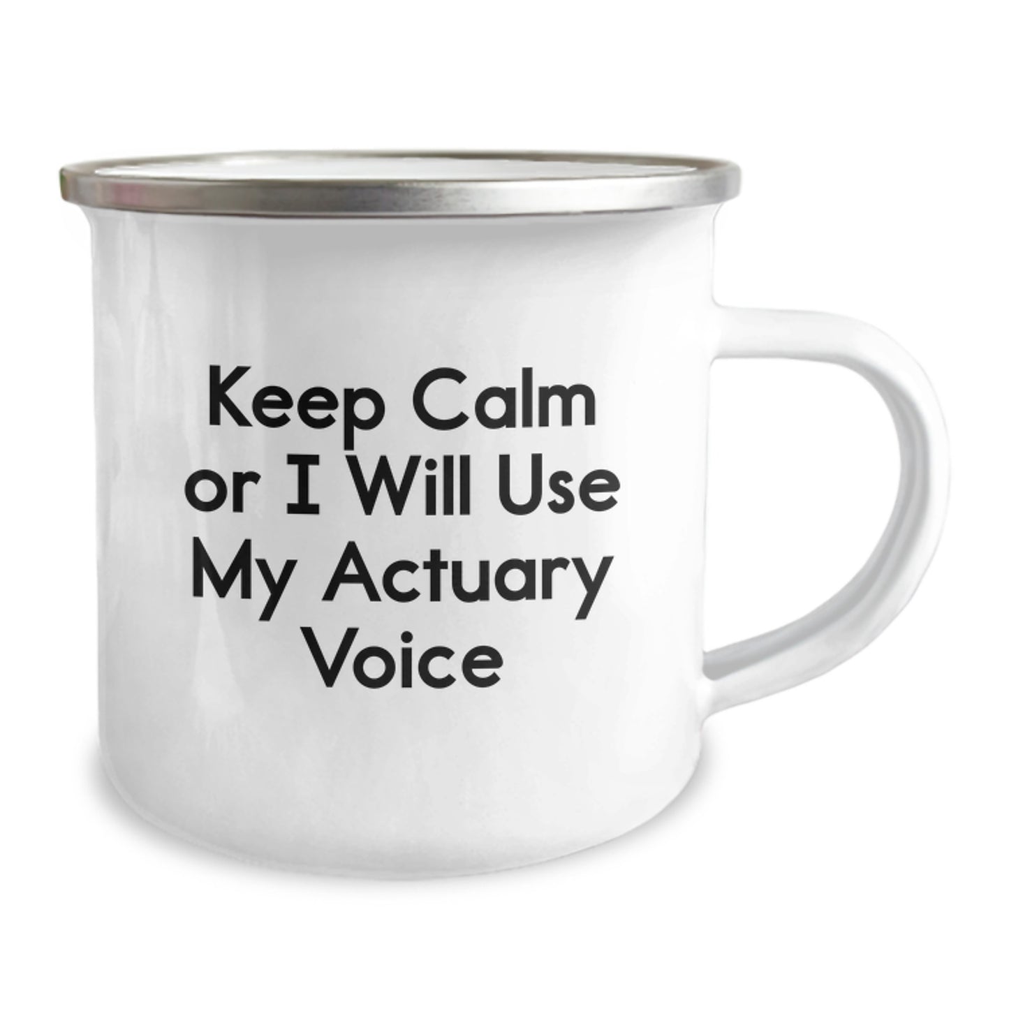 Unique Actuary Gifts for Dad, Funny Camping Mug for Father's Day, 'Keep Calm Or I Will Use My Actuary Voice' Quote - Image 2