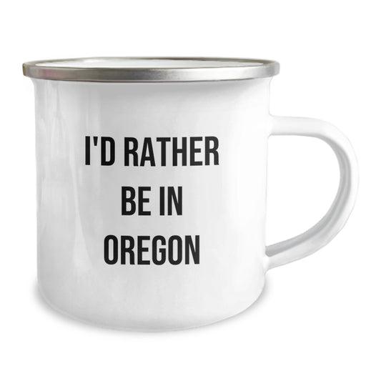 Funny Oregon Gifts for Camping Lovers, 'I'd Rather Be In Oregon' Christmas Unique Gifts from Friends, Family, or Men, 12 oz Stainless Steel Camping Mugs - Image 2