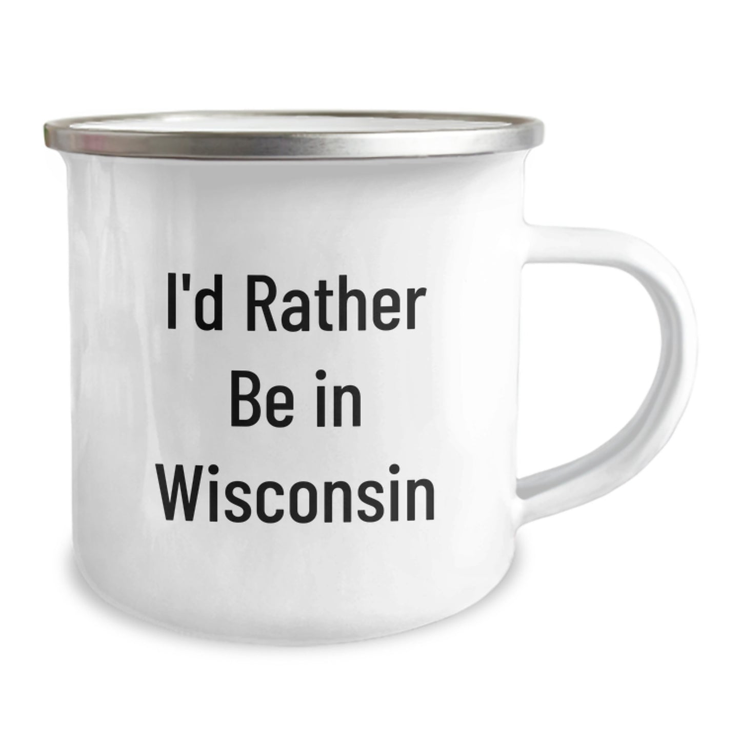 Wisconsin Camping Mug, I'd Rather Be In Wisconsin, Funny Birthday Unique Gift from Friends and Family - Image 2