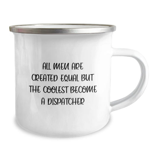 Dispatcher Camping Mug - Funny Quote for Dispatcher Gifts from Friends - Unique Graduation Gifts for Men and Women - Image 2