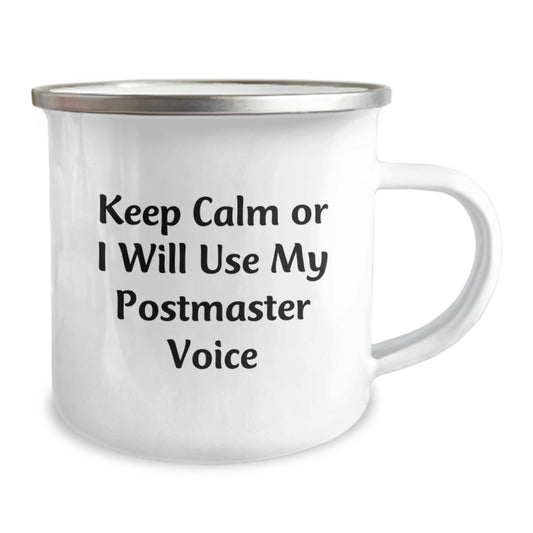 Funny Postmaster Gifts, Postmaster Camping Mug, Keep Calm Or I Will Use My Postmaster Voice, Ideal Gift for Men, Women, and Friends This Christmas - Image 2