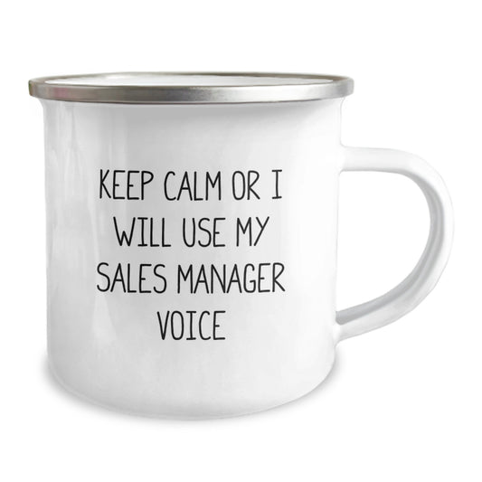 Funny Sales Manager Gifts for Christmas - 'Keep Calm Or I Will Use My Sales Manager Voice' Men Camping Mug, Gifts from Friends to Coworkers, 12 oz Stainless Steel with Enamel Finish - Image 2