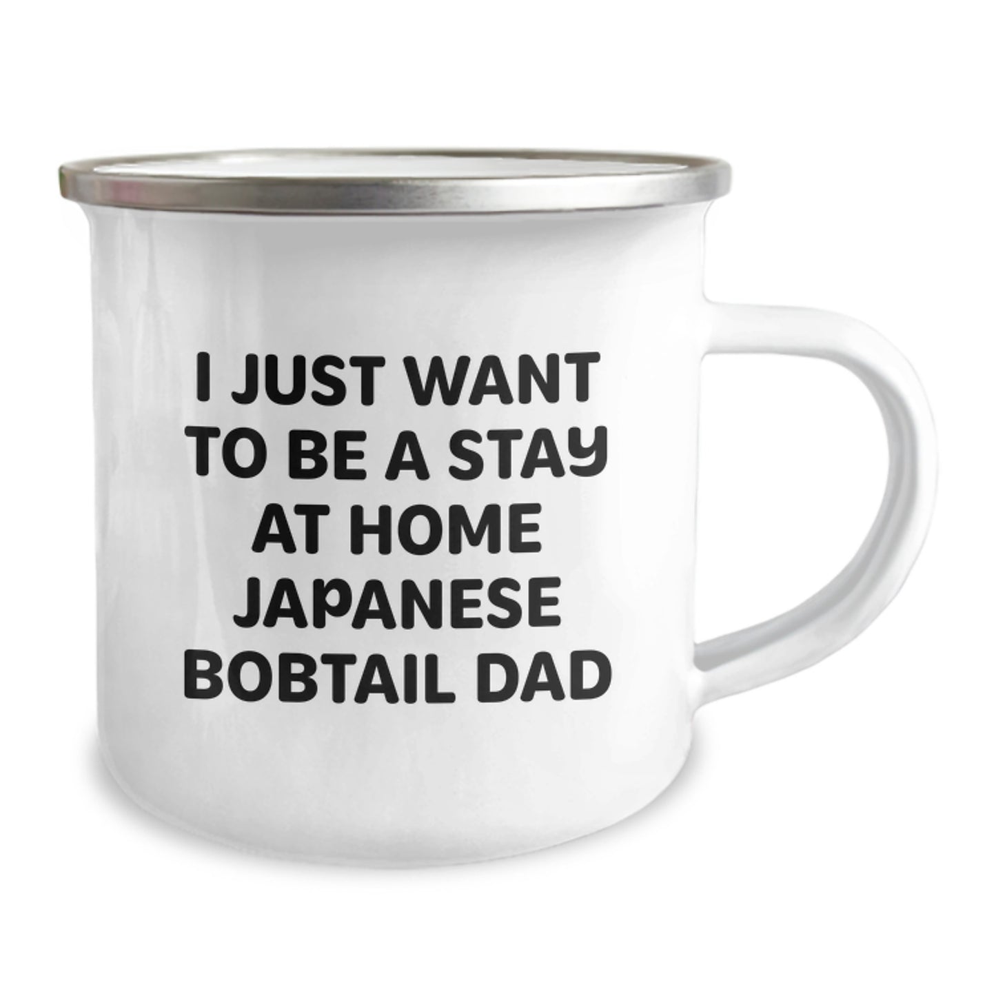 Funny Japanese Bobtail Cat Dad Gifts from Mom for Graduation Unique Gifts - I Just Want To Be A Stay At Home Japanese Bobtail Dad Camping Mug - Image 2