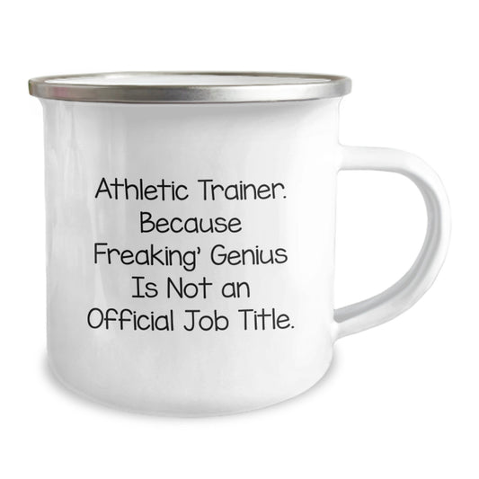 Funny Athletic Trainer Gifts from Friends, Unique Graduation Mugs for Men or Women, 'Athletic Trainer Because Freaking genius Is Not An Official Job Title.' Quote, 12 oz Stainless Steel Camping Mug - Image 2