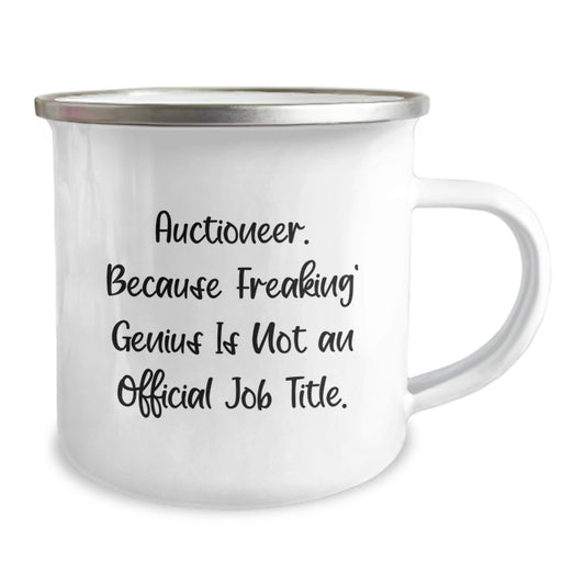 Auctioneer genius Camping Mug Gifts from Men to Friends on Graduation Unique Days with Funny Quirky Quote 'Because Freaking' genius Is Not An Official Job Title.' - Image 2