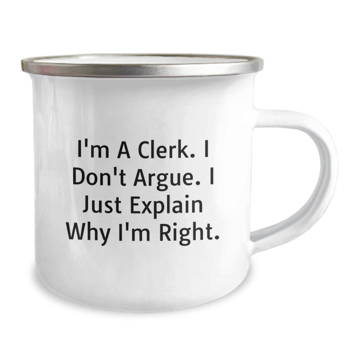 Clerk Camping Mug Gift for Him - A Witty Keepsake, Explaining Rightness - Image 2