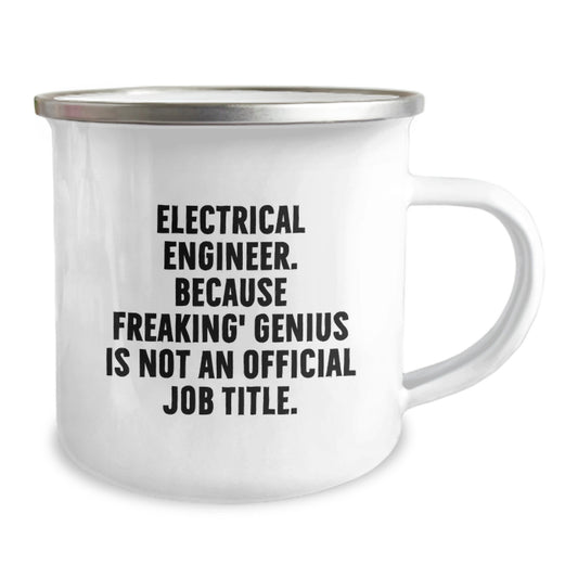 Gifts from Friends for Electrical Engineers - Funny Camping Mug, Perfect Christmas Unique Gifts for Men, Electrical Engineer Tees and Mugs, Because Freaking' genius Is Not Official - Image 2