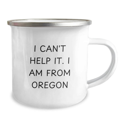 Funny Gifts from Oregon, Birthday Unique Gifts for Friends and Family, I'm from Oregon Mug for Camping Lovers, Unique Birthday Unique Gifts for Her and Him - Image 2